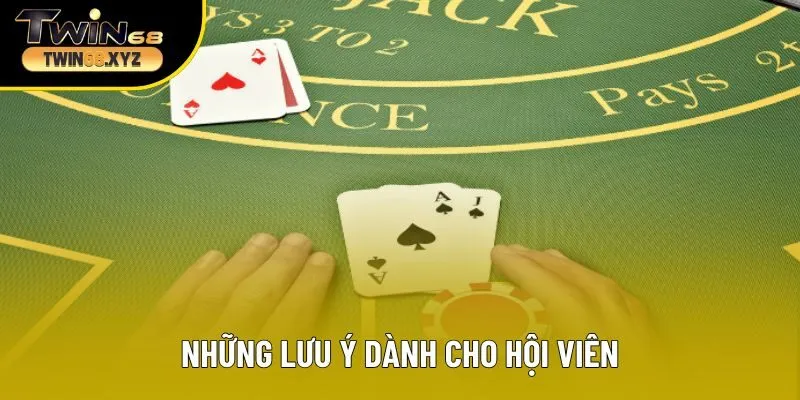 Những lưu ý dành cho hội viên