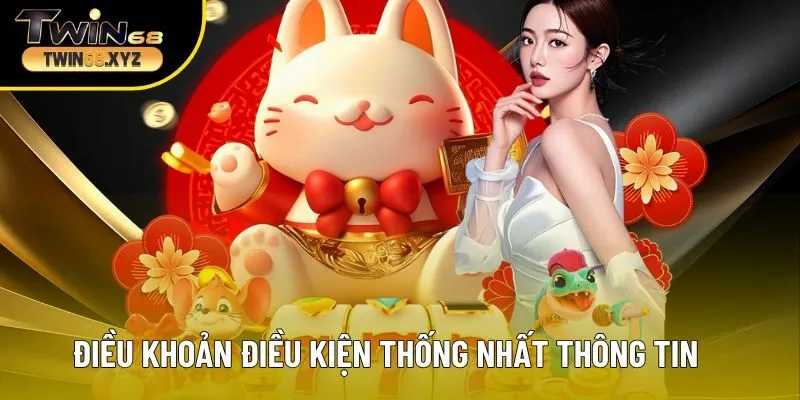 Điều khoản điều kiện yêu cầu thống nhất thông tin